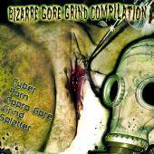 Compilations : Bizarre Gore Grind Compilation